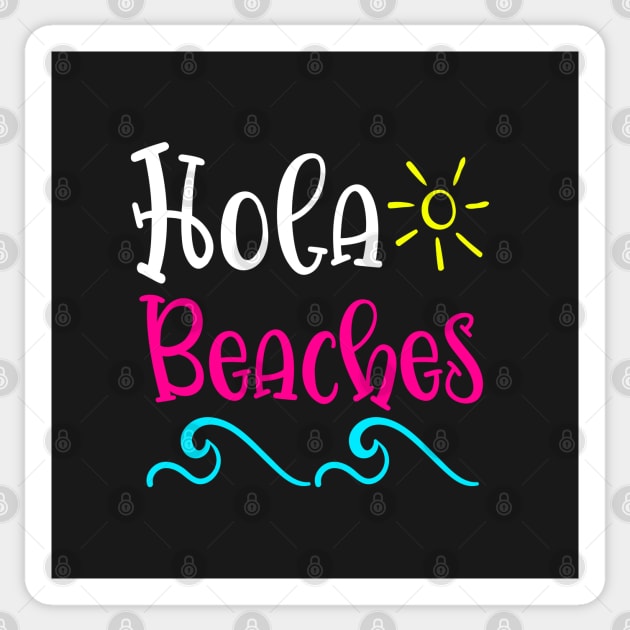 Hola Beaches Sticker by BDAZ